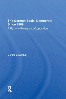 bokomslag The German Social Democrats Since 1969