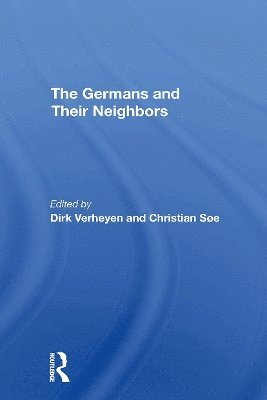 The Germans And Their Neighbors 1