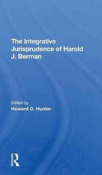 bokomslag The Integrative Jurisprudence Of Harold J. Berman