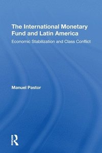 bokomslag The International Monetary Fund And Latin America