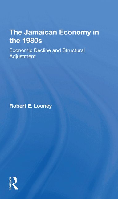 Robert Looney - Jamaican Economy In The 1980s, Häftad