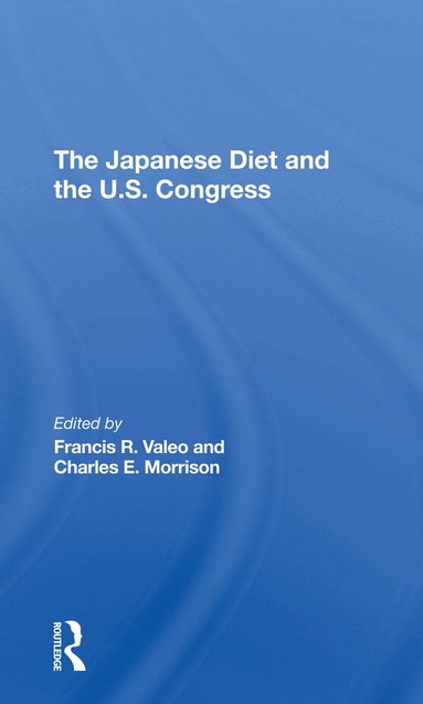 Francis Valeo, Charles E Morrison - Japanese Diet And The U.s. Congress, Häftad