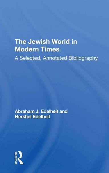 Abraham J Edelheit, Hershel Edelheit - Jewish World In Modern Times, Häftad
