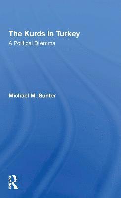 Michael Gunter - Kurds In Turkey, Häftad