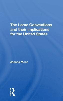 The Lome Conventions And Their Implications For The United States 1
