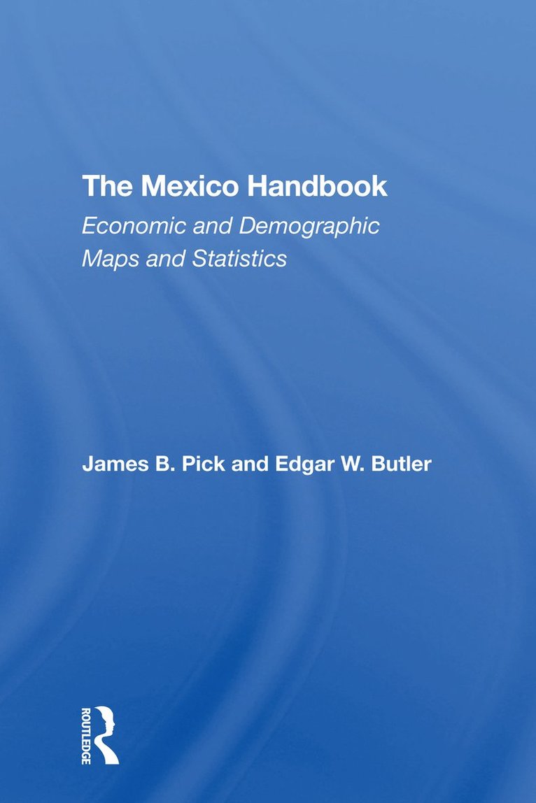 James B Pick, Edgar W Butler, James B. Pick, Edgar W. Butler - Mexico Handbook, Häftad