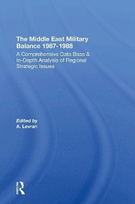 bokomslag The Middle East Military Balance 1987-1988