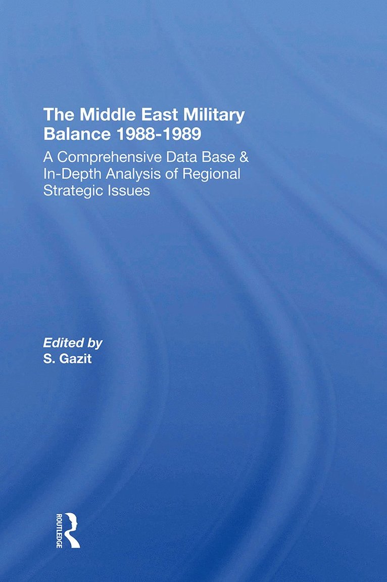 The Middle East Military Balance 1988-1989 1