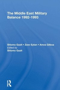 bokomslag The Middle East Military Balance 1992-1993