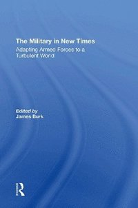 bokomslag The Military In New Times