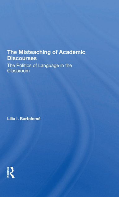 bokomslag Misteaching Of Academic Discourses