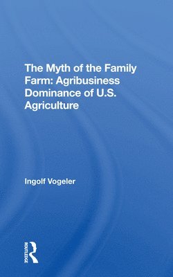 The Myth Of The Family Farm 1