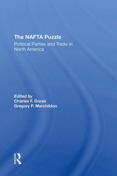 Charles Doran, Gregory P Marchildon - Nafta Puzzle, Häftad