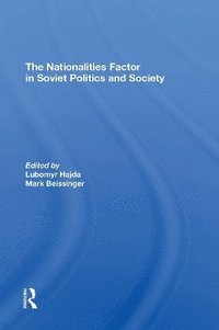 bokomslag The Nationalities Factor In Soviet Politics And Society