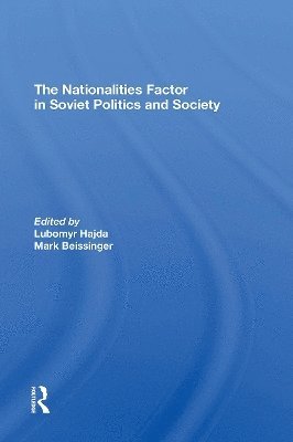 bokomslag The Nationalities Factor In Soviet Politics And Society