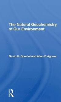bokomslag The Natural Geochemistry Of Our Environment