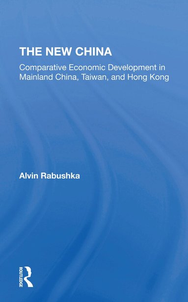Alvin Rabushka, Michael Kress - New China, Häftad