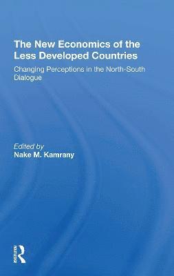 bokomslag The New Economics Of The Less Developed Countries