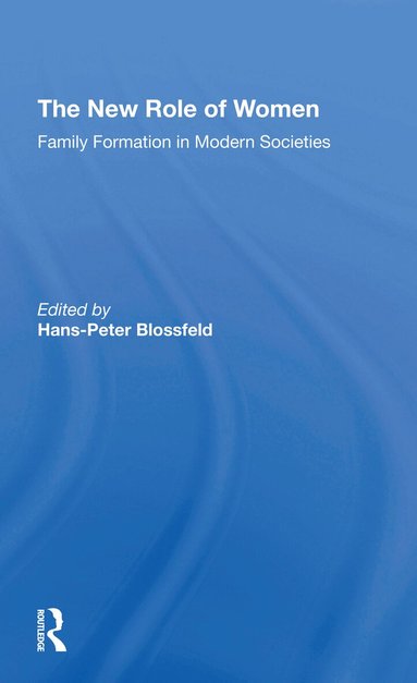 Hans-peter Blossfeld, Kathleen Kiernan - New Role Of Women, Häftad
