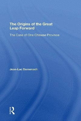 Jean-luc Domenach, Mark Selden, Jean-Luc Domenach - Origins Of The Great Leap Forward, Häftad