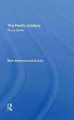 Mark Borthwick, Gil Latz - Pacific Century Study Guide, Häftad