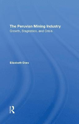 The Peruvian Mining Industry 1