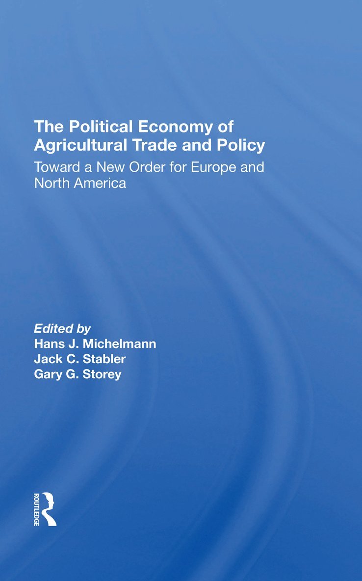 Political Economy Of Agricultural Trade And Policy