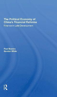 bokomslag The Political Economy Of China's Financial Reforms