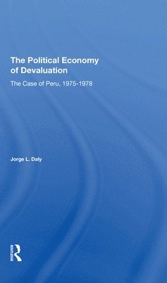 The Political Economy Of Devaluation 1