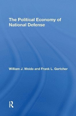 bokomslag The Political Economy Of National Defense