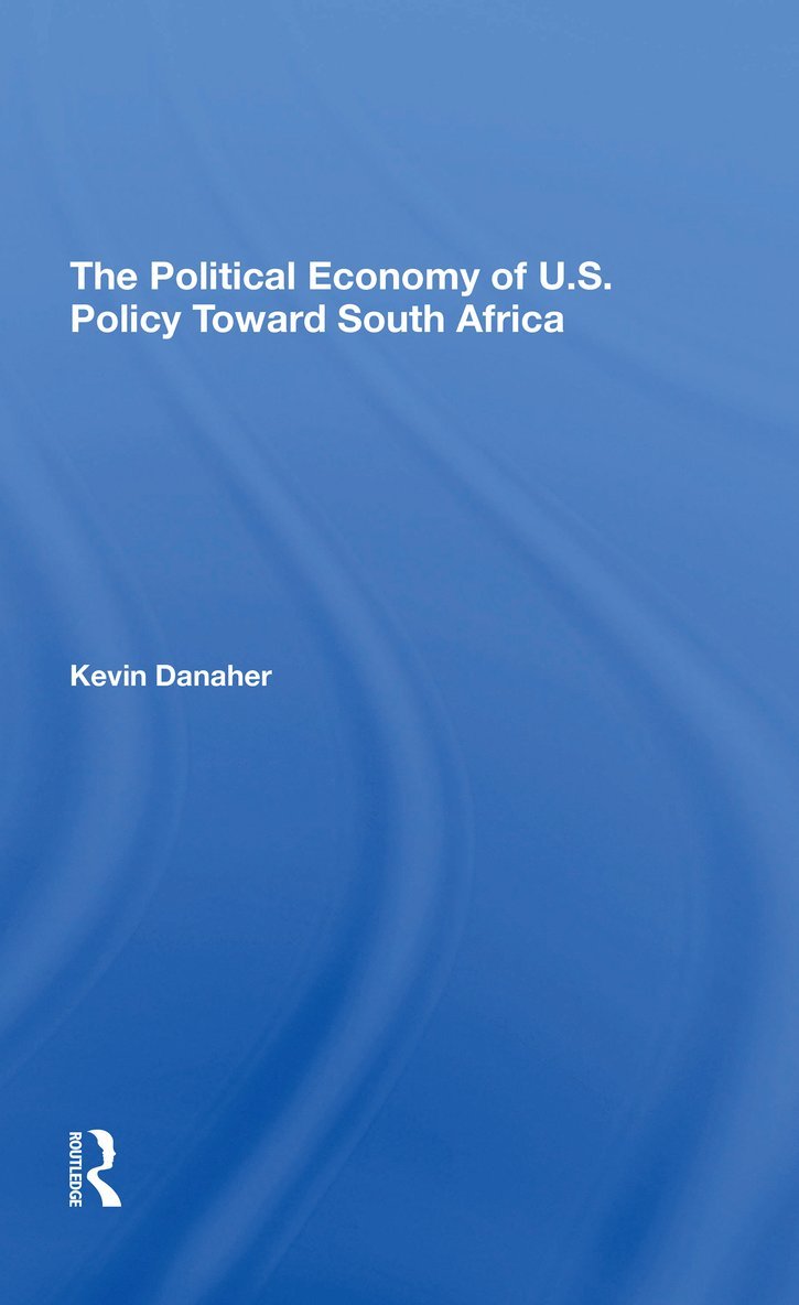 Political Economy Of U.s. Policy Toward South Africa
