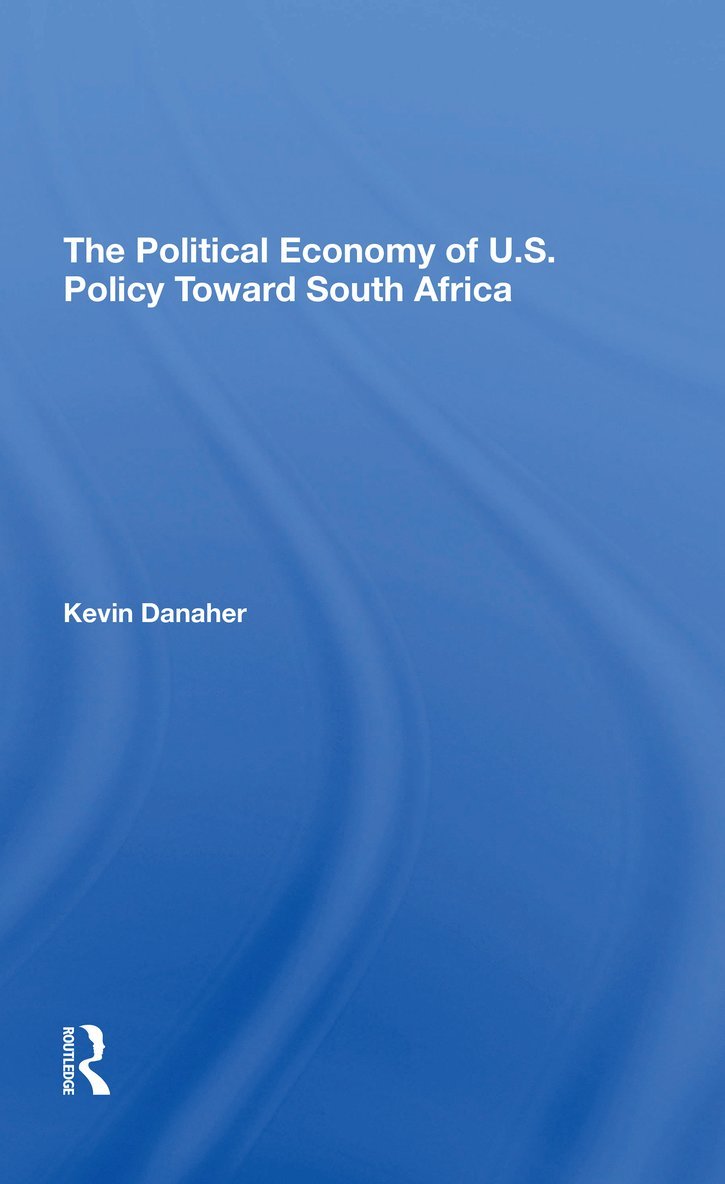 The Political Economy Of U.s. Policy Toward South Africa 1