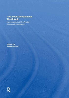 bokomslag The Post-Containment Handbook