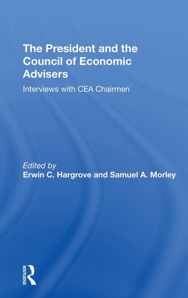 bokomslag President And The Council Of Economic Advisors