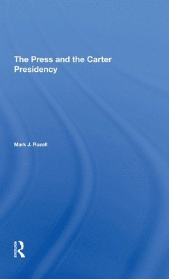 The Press And The Carter Presidency 1