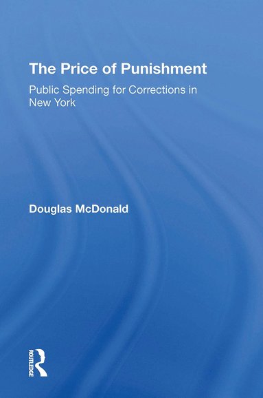 bokomslag Price Of Punishment: Public Spending For Corrections In New York
