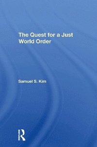 bokomslag The Quest For A Just World Order