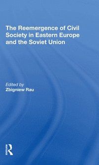 bokomslag The Reemergence Of Civil Society In Eastern Europe And The Soviet Union