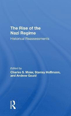 Charles Maier, Stanley Hoffmann, Andrew Gould - Rise Of The Nazi Regime, Häftad