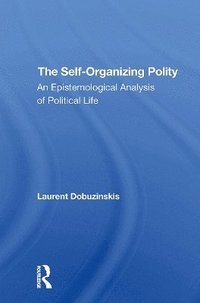 bokomslag The Self-organizing Polity