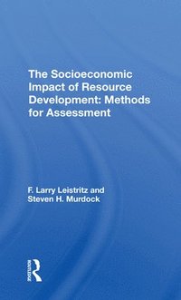 bokomslag The Socioeconomic Impact Of Resource Development