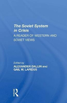 bokomslag The Soviet System In Crisis