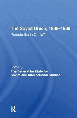 The Soviet Union 19881989 1