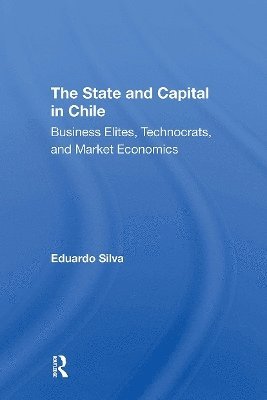 Eduardo Silva, USA) Silva, Eduardo (Tulane University - State And Capital In Chile, Häftad