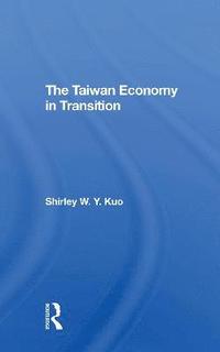 bokomslag The Taiwan Economy In Transition