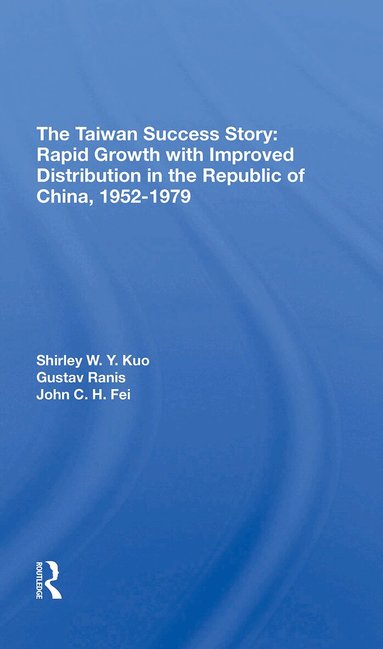 Shirley W Y Kuo, Gustav Ranis - Taiwan Success Story, Häftad