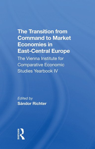 bokomslag Transition From Command To Market Economies In East-central Europe