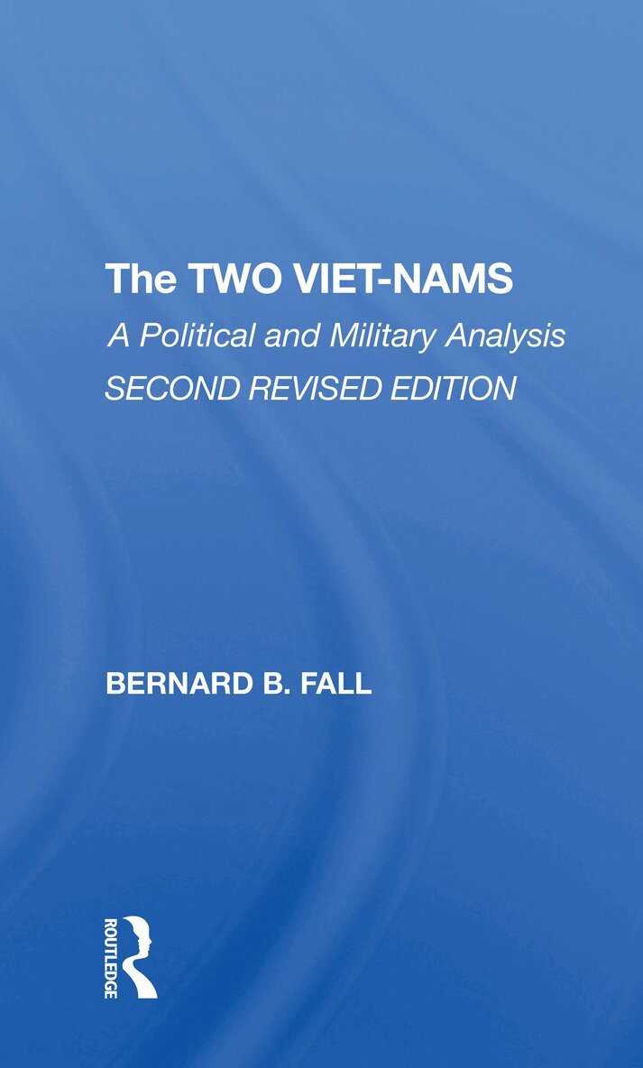 Bernard Fall - Two Vietnams, Häftad. Tillgänglighet: Lägg i varukorg