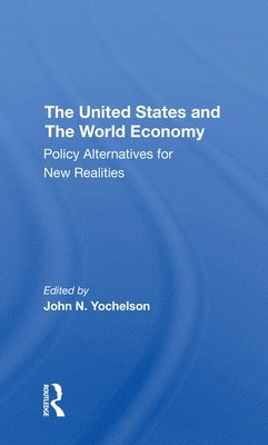 bokomslag The U.s. And The World Economy