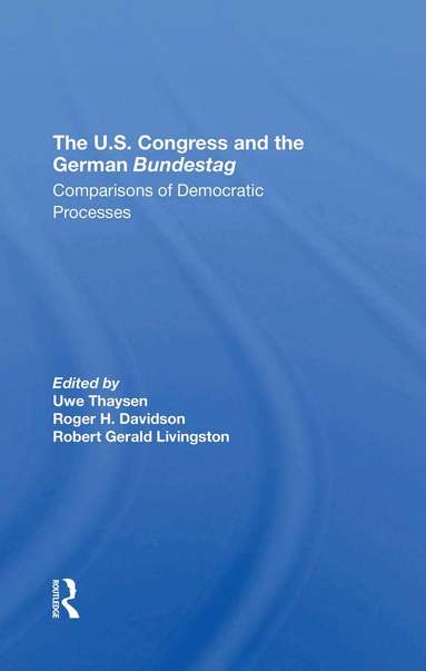 Uwe Thaysen, Robert Gerald Livingston, Martin J Hillenbrand, Nelson W Polsby - U.s. Congress And The German Bundestag, Häftad